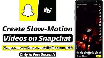 How to Create Slow Motion Video in Snapchat | Snapchat me slow motion video kaise banaye