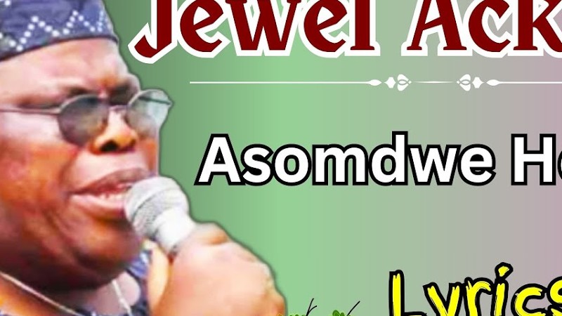 Jewel Ackah - Asomdwe Hene Lyrics (Free Texts)