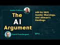 AGI by 2027, Insider Warnings, and Altman's Dealings: The AI Argument EP12