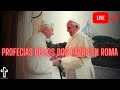 Profecías De Los Dos Papas En Roma ¿Señal De Los Ultimos Tiempos?