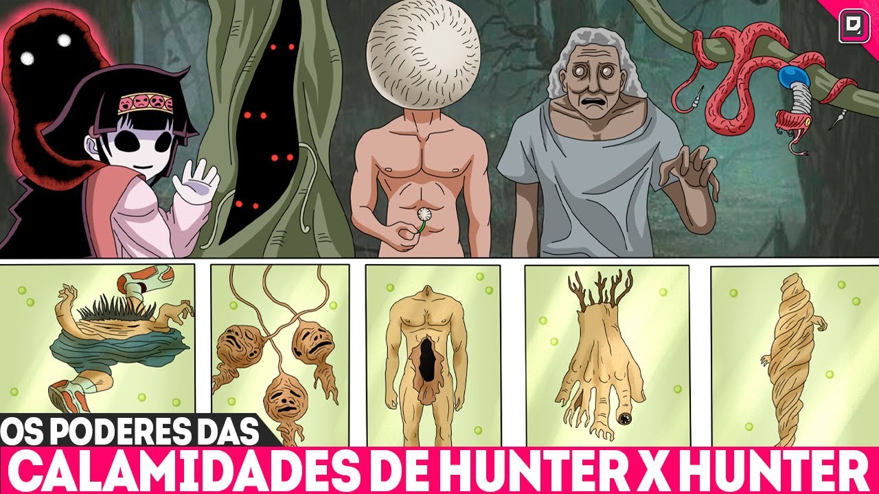 TODOS OS PODERES DAS CALAMIDADES DE HUNTER X HUNTER EXPLICADOS - YouTube