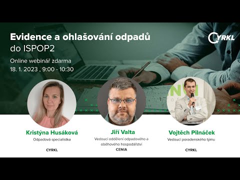 Evidence a ohlašování odpadů do ISPOP2 - video from Cyrkl