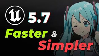 New UE 5.7 Changes Game Dev Life