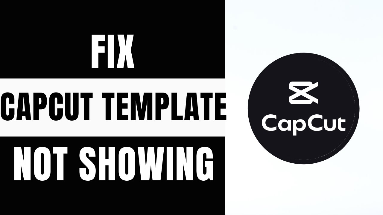 How to Fix CapCut Template Not Showing Error | Simple 2024 Guide ...