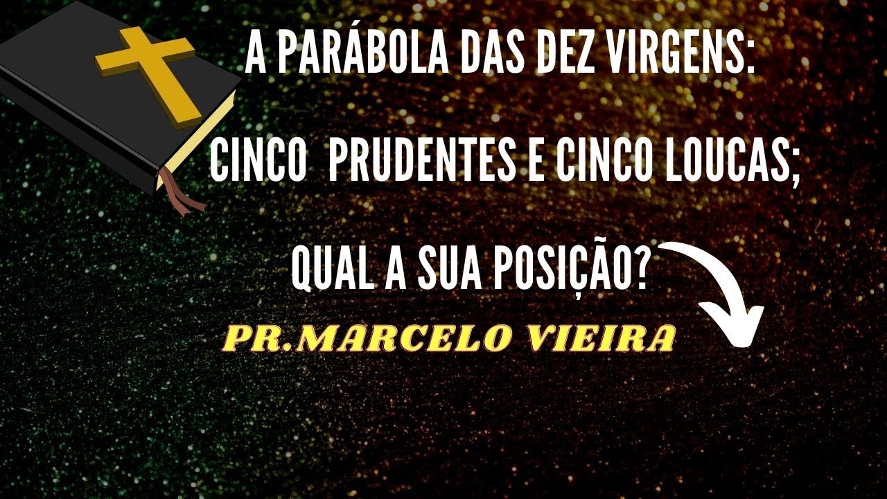 Pregação Das Cinco Loucas E Cinco Prudentes - RETOEDU