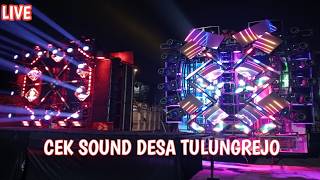 LIVE CEK SOUND DESA TULUNGREJO KEC BUMIAJI