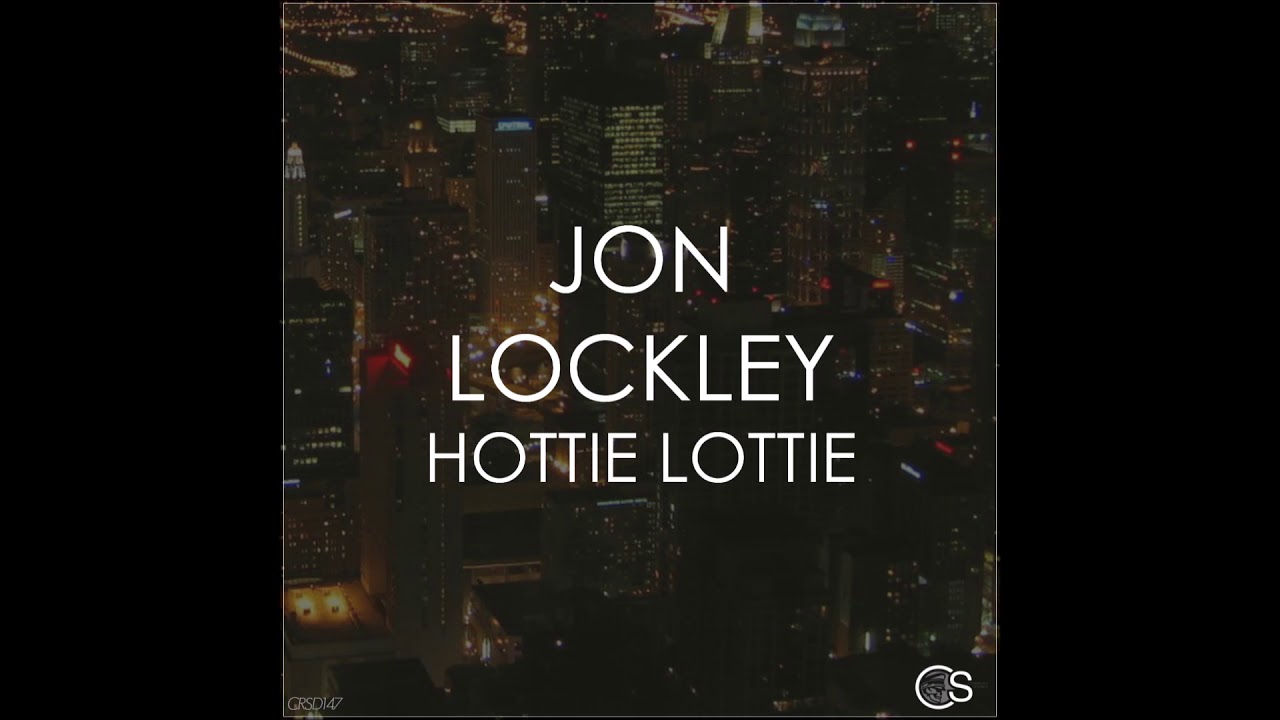 Jon Lockley - Hottie Lottie