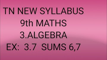 TN samacheer 9th Maths exercise 3.7  sum 6,7 chapter 3 Algebra 2020-21