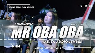 Dj Mr Oba Oba X Preman Pensiun Andalan Adita Jember