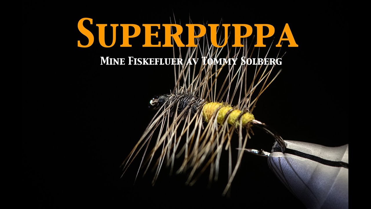 Superpuppa av Lennart Bergqvist. Fluebinding, fluefiske, imitasjoner og mine fiskefluer.