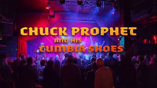 Chuck Prophet and His Cumbia Shoes - Now on tour!