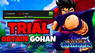 How To Complete Gohan's TRIAL and Obtain Him in Anime Expeditions!