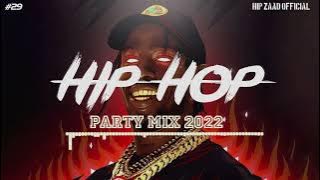 HipHop 2022 🔥 Hip Hop & Rap Party Mix 2022 [Hip Zaad ] #29