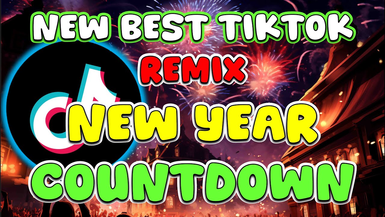 NEW BEST TIKTOK MASHUP REMIX YEAR END 2025 - NYE COUNTDOWN 2026 - DJ ...