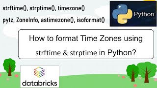 27. strftime and strptime | Python Datetime | How to format Time Zones in Python | #python PART 27