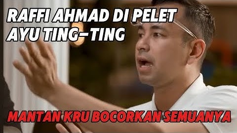 VIRAL LAGI !! RAFFI AHMAD TERNYATA DI PELET AYU TING-TING MANTAN KRU TV BEBERKAN SEMUANYA