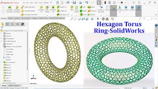 SolidWorks Tutorial-Hexagon Torus Ring Modeling