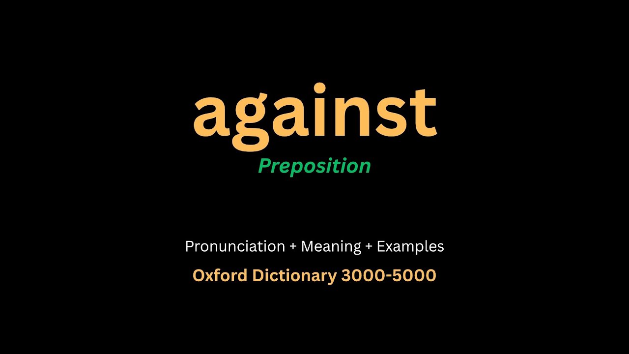 Against Meaning & Definition in English | Against (Preposition ...