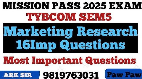 Marketing Research SEM5 |TYBCOM Sem5|2025| most Imp QUESTION| MUMBAI UNIVERSITY Exam|ARK sir