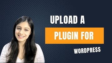 How to upload a plugin on your WordPress site?