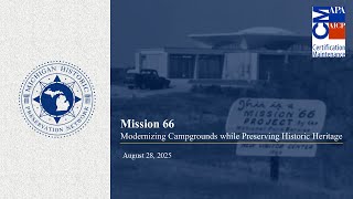 Mission 66: Modernizing Campgrounds while Preserving Historic Heritage Webinar Recording