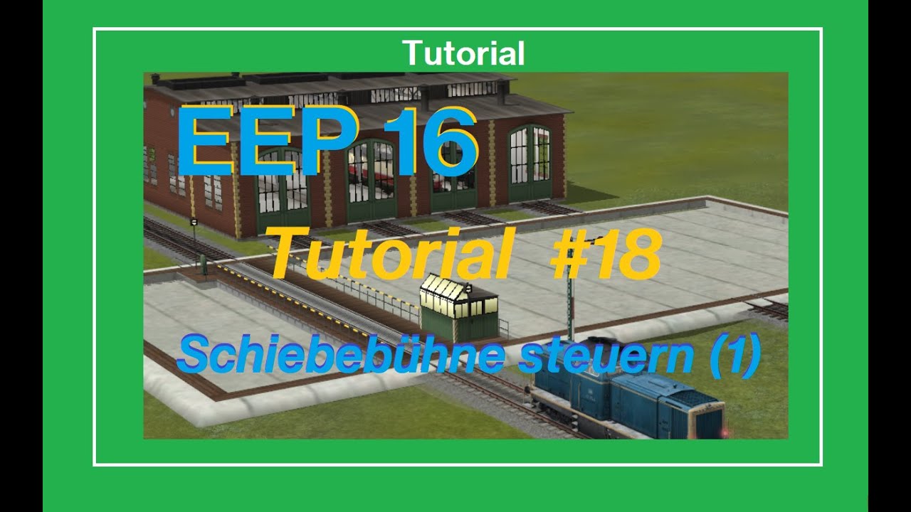EEP 16 - Schiebebühne steuerung Teil 1 (Tutorial)