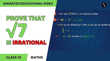 How to prove √7 is irrational - 3 Marker Question | Real Numbers | CBSE Class 10 Boards