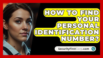 How To Find Your Personal Identification Number? - SecurityFirstCorp.com