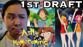 REACTION to 1st DRAFT of Ash's Homecoming! - Part 1