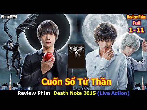 Bị Ghi Tên Vào Sổ Sẽ Chết - Review Phim Cuốn Sổ Tử Thần Full 1 - 11 | Death Note Live Action 2015