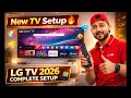 New LG TV 2026 Complete Setup | Complete Guide + Best Settings
