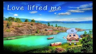 Video thumbnail of "Love Lifted Me w/Lyrics w The Forester Sisters"