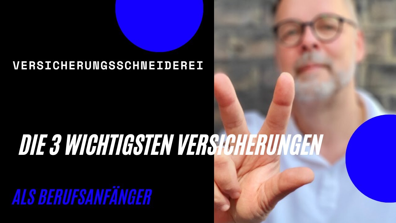Die 3 WICHTIGSTEN Versicherungen als Berufsstarter - einfach erklärt