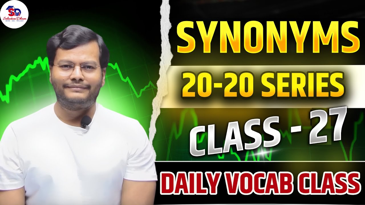 Synonyms Class 27 By Manu Sir | Daily Vocab 20 Synonyms | Competitive Exams | SSC, Banking