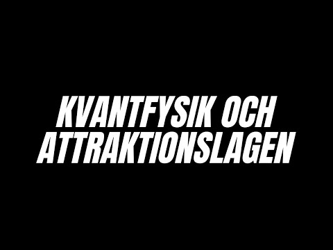 Kvantfysik och attraktionslagen