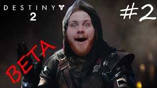 Grunt on Steroids! | Destiny 2 Beta - Part 2