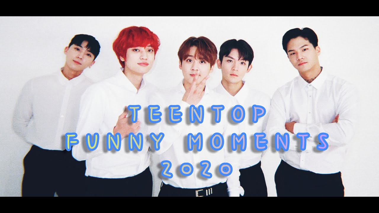 [TEENTOP/틴탑] FUNNY MOMENTS 2020