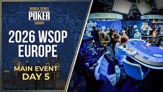 €10,000,000 GTD | WSOP Europe Main Event - Day 5