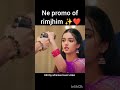 New promo of rimjhim ✨❤️#rimjhim#viral#drama#shortfeed