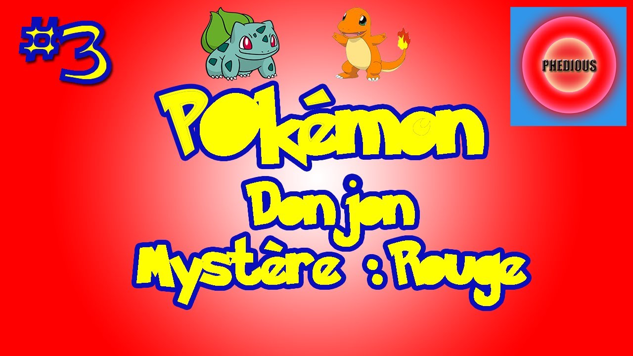 Pokémon Donjon Mystère : Equipe de secours rouge #3 - Let's play