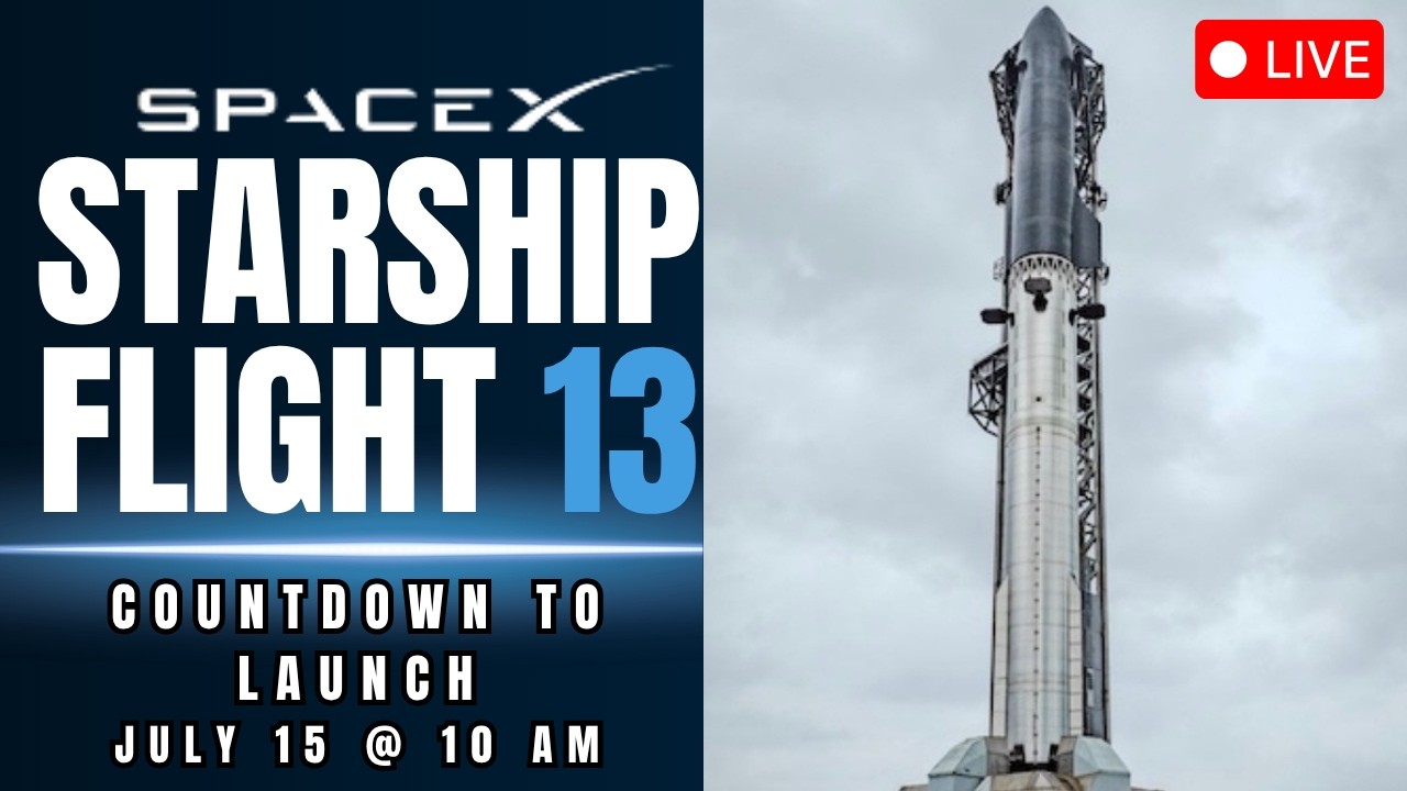 Countdown to Starship's 13th Flight - LIVE - YouTube