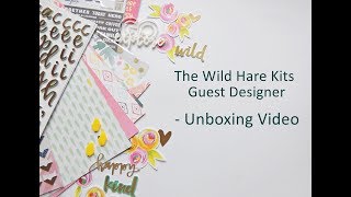 Kit Unboxing - The Wild Hare Kits - Guest Designer