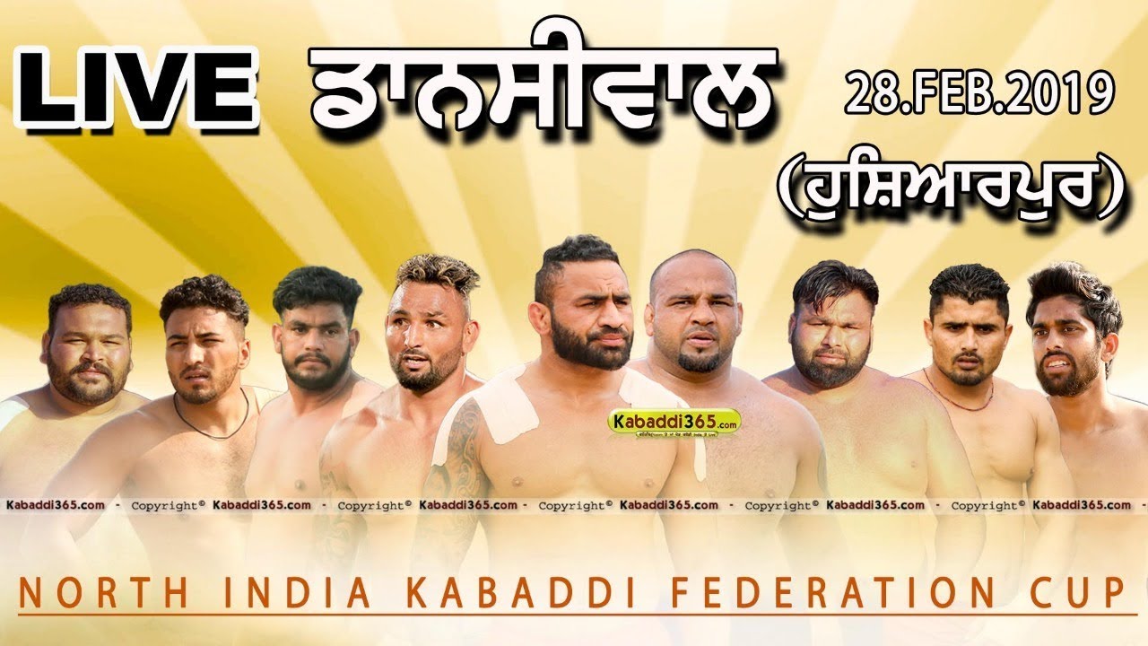 🔴[Live] Dansiwal (Hoshiarpur) North India Kabaddi Federation Cup  28 Feb 2019