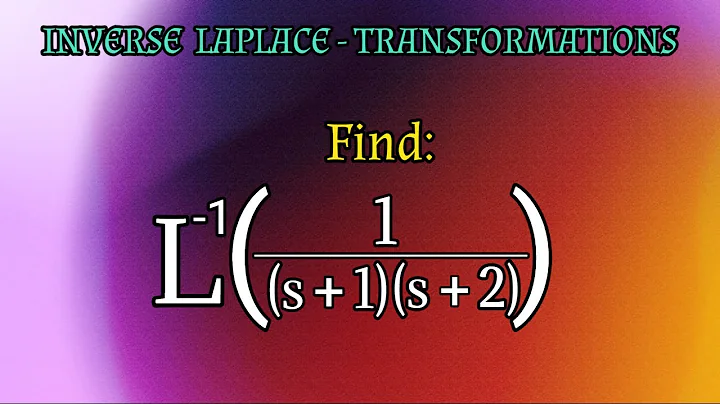 find L^-1(1/(s+1)(s+2))|inverse laplace transformations