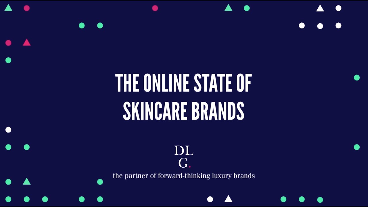 Reshaping Luxury EP02: The Online State Of Skincare Brands