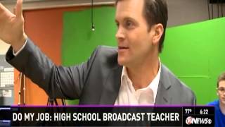 Do My Job: High School Broadcast Teacher