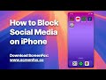 How to Block Social Media on iPhone