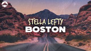 Stella Lefty - Boston | Lyrics