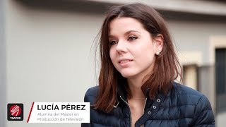 Opinión de alumnos de TRACOR | Lucía Pérez, alumna del Máster en Producción de Televisión
