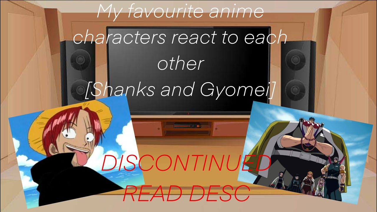 | DISCONTINUED | My favourite anime characters react to each other | READ DESC | GCRV